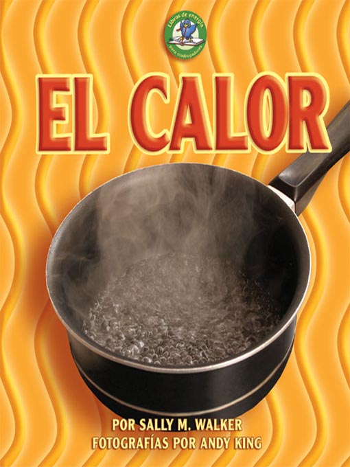 Title details for El calor (Heat) by Sally M. Walker - Available